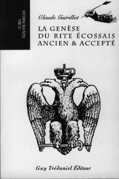 La Genèse du rite écossais ancien et accepté