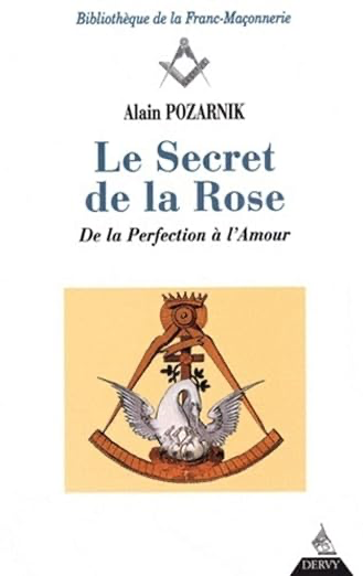 LE SECRET DE LA ROSE - DE LA PERFECTION A L'AMOUR