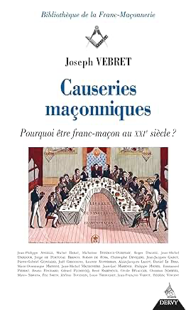 CAUSERIES MAÇONNIQUES - POURQUOI ETRE FRANC-MACON AU XXE SIECLE ?