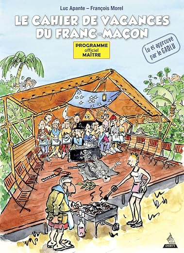 LE CAHIER DE VACANCES DU FRANC-MACON - PROGRAMME OFFICIEL MAITRE