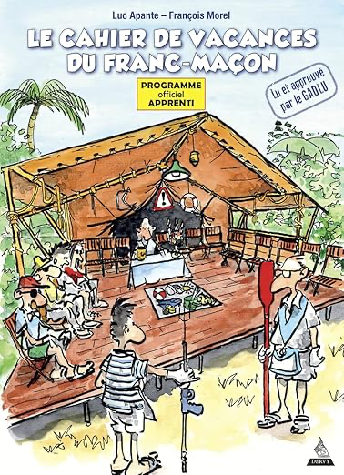 LE CAHIER DE VACANCES DU FRANC-MACON - PROGRAMME OFFICIEL APPRENTI