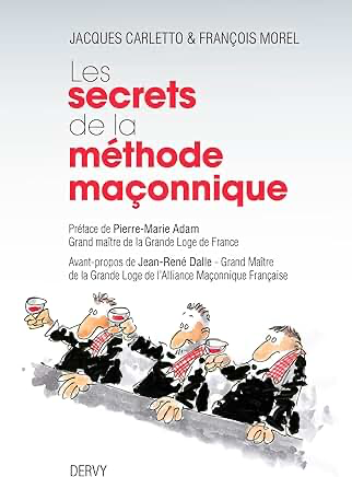 LES SECRETS DE LA METHODE MACONNIQUE