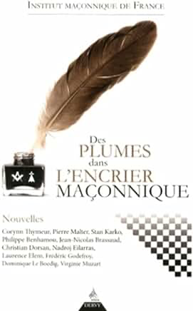 DES PLUMES DANS L'ENCRIER MACONNIQUE