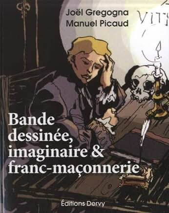 BANDE DESSINEE, IMAGINAIRE & FRANC-MAÇONNERIE