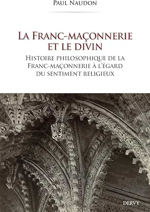 LA FRANC-MAÇONNERIE ET LE DIVIN