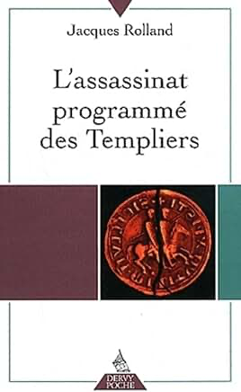 L'ASSASSINAT PROGRAMME DES TEMPLIERS
