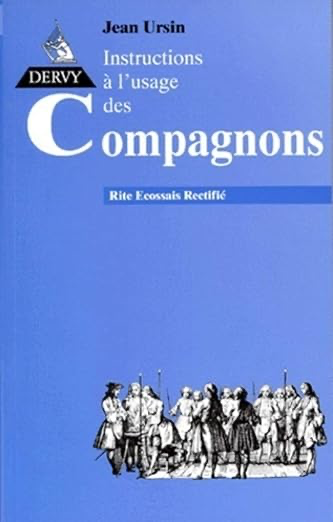 RITE ECOSSAIS RECTIFIE - TOME 2 INSTRUCTIONS A L'USAGE DES COMPAGNONS