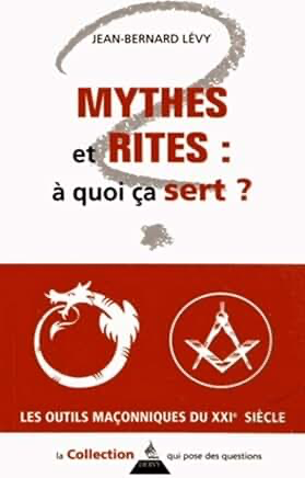 MYTHES ET RITES : A QUOI ÇA SERT ?