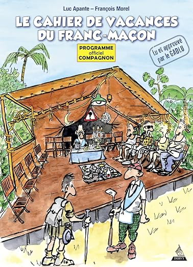 Le cahier de vacances du franc-maçon - Programme officiel compagnon