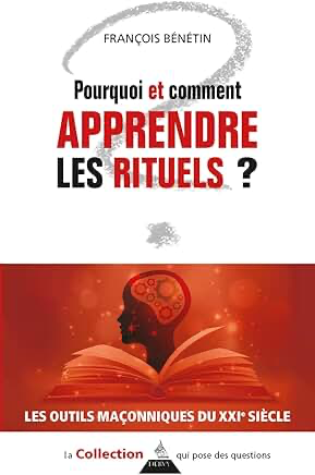 POURQUOI ET COMMENT APPRENDRE LES RITUELS ?