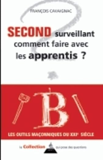 SECOND SURVEILLANT COMMENT FAIRE AVEC LES APPRENTIS
