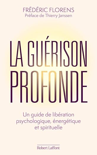 LA GUERISON PROFONDE