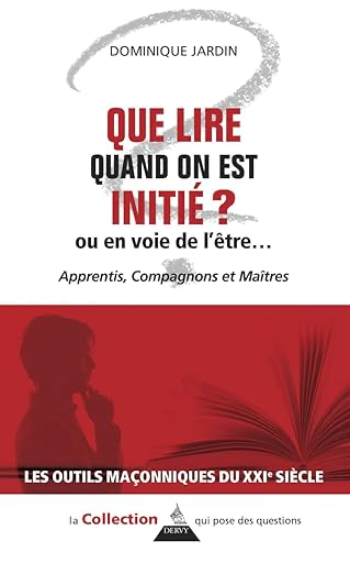 QUE LIRE QUAND ON EST INITIE  OU EN VOIE DE L'ETRE...