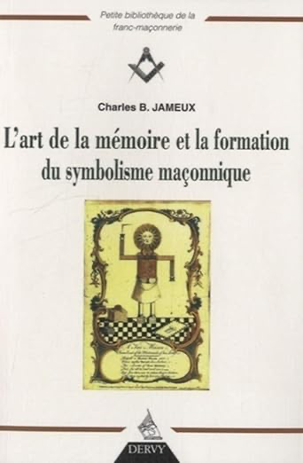 L'ART DE LA MEMOIRE ET LA FORMATION DU SYMBOLISME MAÇONNIQUE