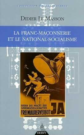 LA FRANC-MAÇONNERIE ET LE NATIONAL-SOCIALISME