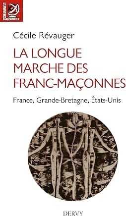 LA LONGUE MARCHE DES FRANCS-MACONNES