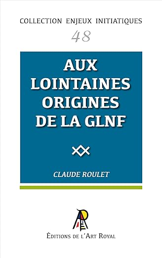 ENJEUX #48 : AUX LOINTAINES ORIGINES DE LA GLNF