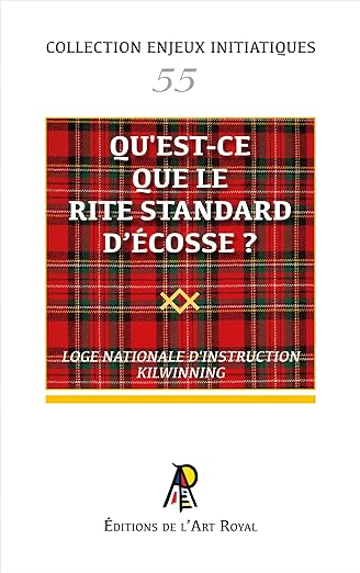 ENJEUX #55 : QU'EST-CE QUE LE RITE STANDARD D'ÉCOSSE ?
