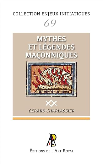 ENJEUX #69 : MYTHES ET LÉGENDES MAÇONNIQUES