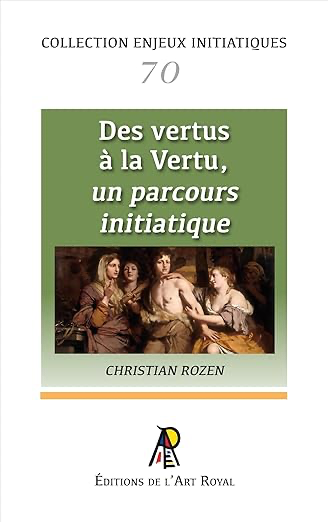 ENJEUX #70 : DES VERTUS À LA VERTU, UN PARCOURS INITIATIQUE