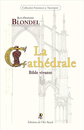 LA CATHÉDRALE - BIBLE VIVANTE