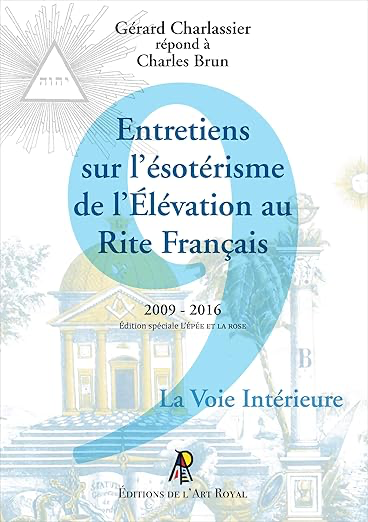 ENTRETIENS SUR L'ÉSOTÉRISME DE L’ÉLÉVATION AU RITE FRANÇAIS