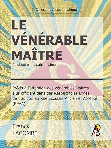LE VÉNÉRABLE MAÎTRE, CELUI QUI EST CAPABLE D'AIMER