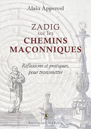 ZADIG SUR LES CHEMINS MAÇONNIQUES