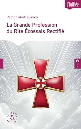 La Grande Profession du Rite Écossais Rectifié