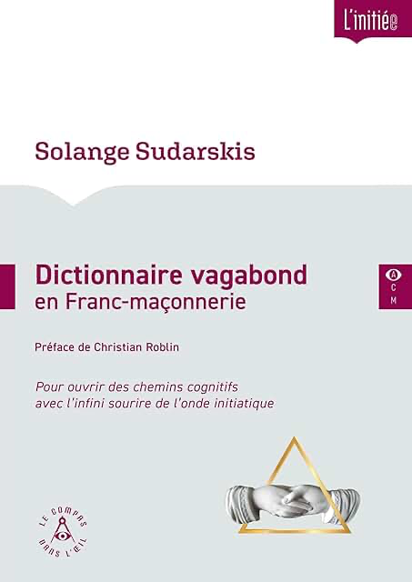 DICTIONNAIRE VAGABOND EN FRANC-MACONNERIE