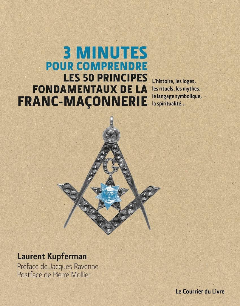 3 MINUTES POUR COMPRENDRE LES 50 PRINCIPES FONDAMENTAUX DE LA FRANC-MACONNERIE