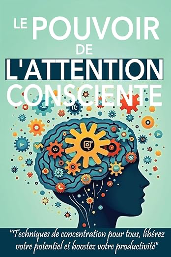LE POUVOIR DE L'ATTENTION