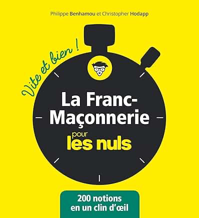LA FRANC-MAÇONNERIE VITE ET BIEN POUR LES NULS