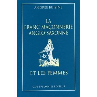 LA FRANC-MAÇONNERIE ANGLO-SAXONNE ET LES FEMMES