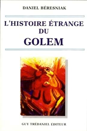 L'HISTOIRE ETRANGE DU GOLEM